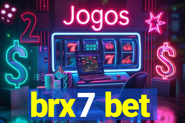 brx7 bet